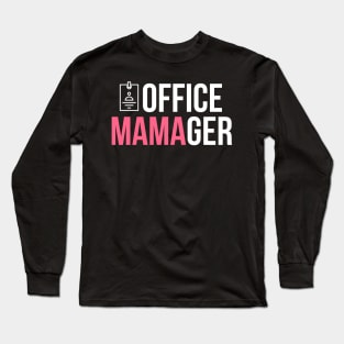 Office mamager funny manager gift Long Sleeve T-Shirt